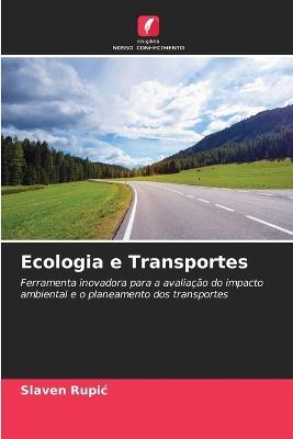 Ecologia e Transportes - Slaven Rupic - cover