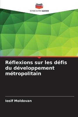 Réflexions sur les défis du développement métropolitain - Iosif Moldovan - cover