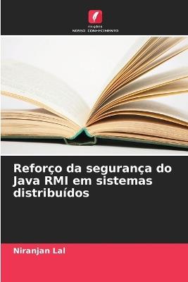 Reforço da segurança do Java RMI em sistemas distribuídos - Niranjan Lal - cover