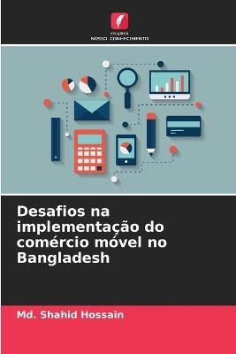 Desafios na implementação do comércio móvel no Bangladesh - MD Shahid Hossain - cover