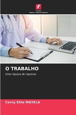 O Trabalho - Cerny Elite Mayela - cover