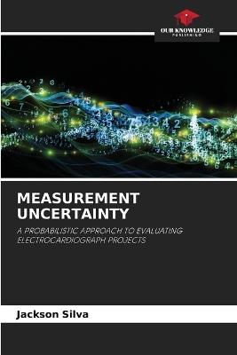 Measurement Uncertainty - Jackson Silva - cover