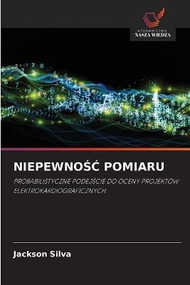 NiepewnoŚĆ Pomiaru - Jackson Silva - cover