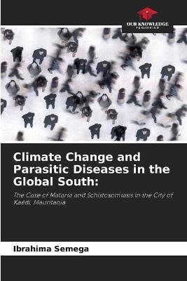 Climate Change and Parasitic Diseases in the Global South - Ibrahima Semega - cover
