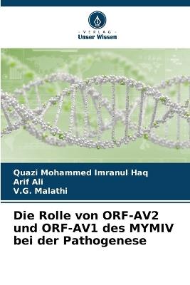 Die Rolle von ORF-AV2 und ORF-AV1 des MYMIV bei der Pathogenese - Quazi Mohammed Imranul Haq,Arif Ali,V G Malathi - cover