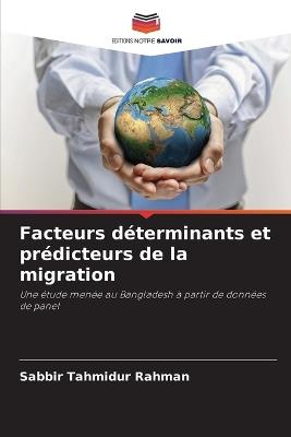 Facteurs déterminants et prédicteurs de la migration - Sabbir Tahmidur Rahman - cover