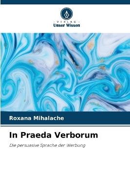 In Praeda Verborum - Roxana Mihalache - cover