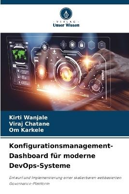 Konfigurationsmanagement-Dashboard für moderne DevOps-Systeme - Kirti Wanjale,Viraj Chatane,Om Karkele - cover