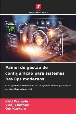 Painel de gestão de configuração para sistemas DevOps modernos - Kirti Wanjale,Viraj Chatane,Om Karkele - cover