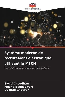 Système moderne de recrutement électronique utilisant le MERN - Swati Choudhary,Megha Baghsawari,Deepali Chourey - cover