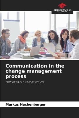 Communication in the change management process - Markus Hechenberger - cover