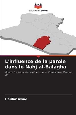 L'influence de la parole dans le Nahj al-Balagha - Haidar Awad - cover