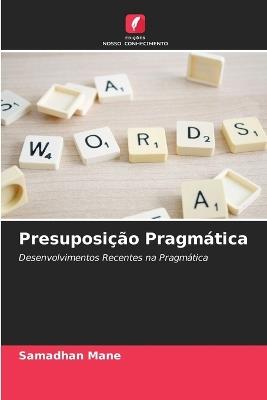 Presuposição Pragmática - Samadhan Mane - cover