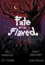 Fate of the Flawed (WB Anthology Vol. 1) 2025