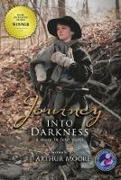 Journey into Darkness (Colored - 3rd Edition): A Story in Four Parts - J Arthur Moore - cover