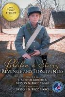 Blake's Story (Black & White - 3rd Edition): Revenge and Forgiveness