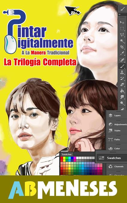 Pintar Digitalmente A La Manera Tradicional , La Trilogía Completa