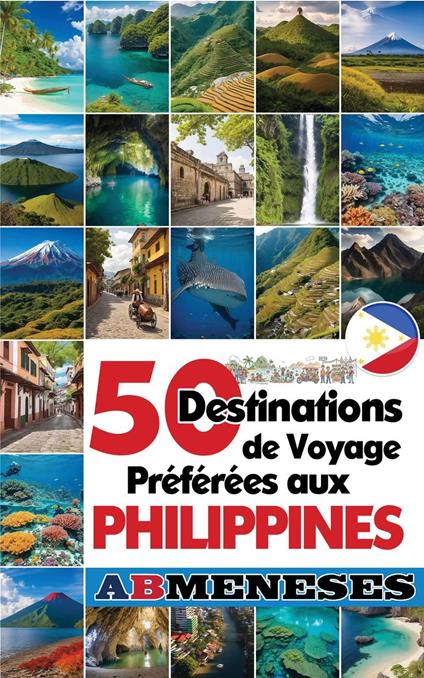 50 Destinations De Voyage Préférées Aux Philippines