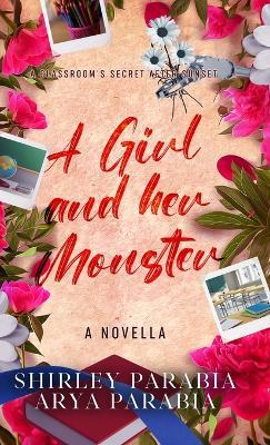 A Girl and her Monster - Shirley Siaton,Shirley Parabia,Arya Parabia - cover