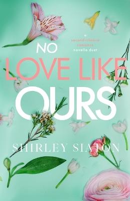 No Love Like Ours - Shirley Siaton - cover