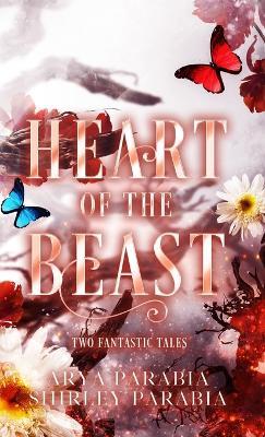 Heart of the Beast - Shirley Siaton,Arya Parabia,Shirley Parabia - cover