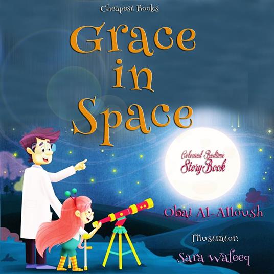 Grace in Space - Obai Al-Alloush,Sara Wafeeq - ebook