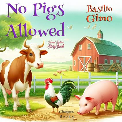 No Pigs Allowed - Basilio Gimo,Zainab Tambawalla - ebook