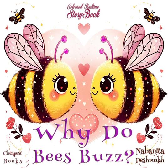 Why Do Bees Buzz? - Nabanita Deshmukh,Zainab Tambawalla - ebook
