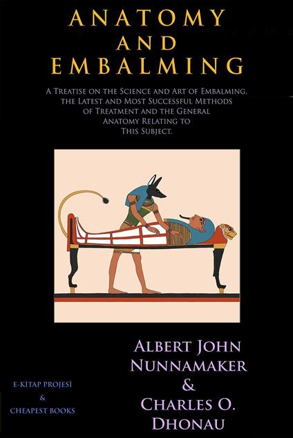Anatomy and Embalming - Albert John Nunnamaker,Charles O. Dhonau - ebook