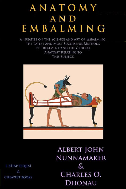 Anatomy and Embalming - Albert John Nunnamaker,Charles O. Dhonau - ebook
