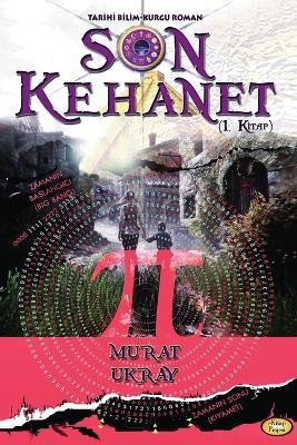 Son Kehanet: (1. Kitap) - Murat Ukray - cover