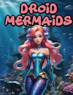 DroId MermaIds