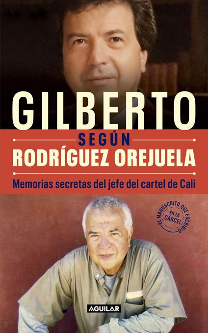 Gilberto según Rodríguez Orejuela