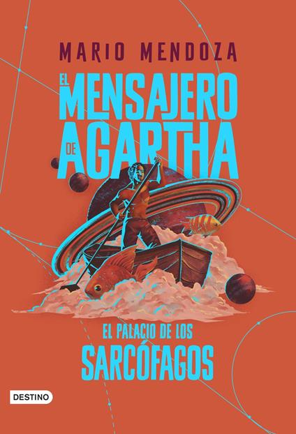 El Mensajero de Agartha 2 - El palacio de los sarcófagos - Mario Mendoza - ebook