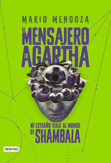 El Mensajero de Agartha 3 - Mi extraño viaje al mundo de Shambala - Mario Mendoza - ebook