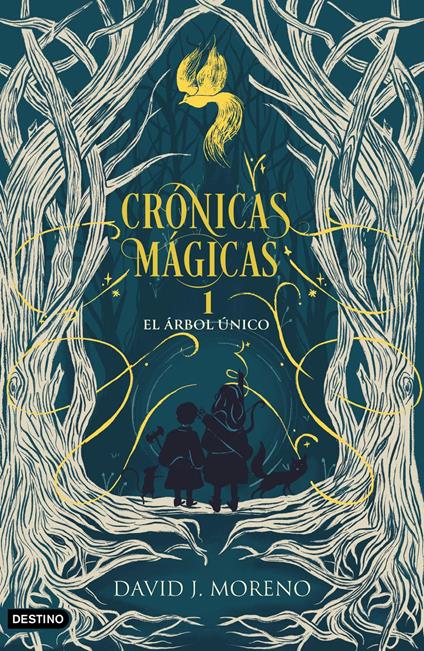 Crónicas mágicas 1: El árbol único - David J. Moreno - ebook