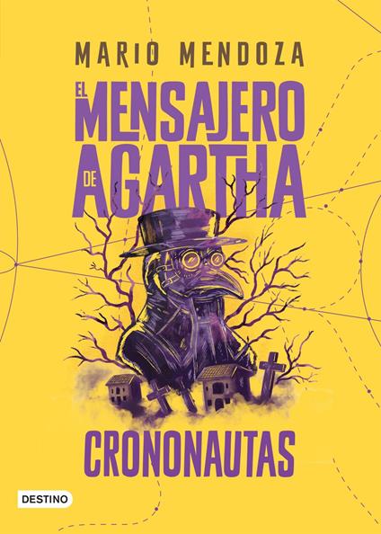 El mensajero de Agartha 5. Crononautas - Mario Mendoza - ebook