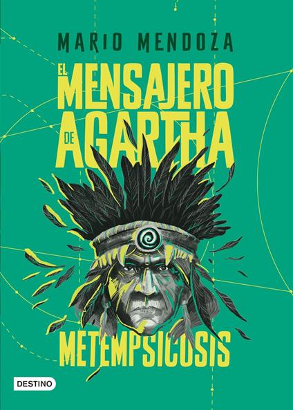 El mensajero de Agartha 6. Metempsicosis - Mario Mendoza - ebook