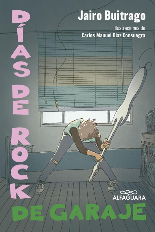 Días de rock de garaje - Jairo Buitrago - ebook