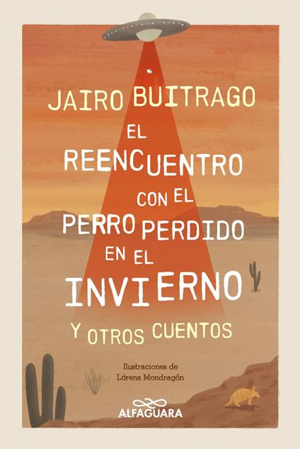 El reencuentro con el perro perdido en el invierno y otros cuentos - Jairo Buitrago - ebook