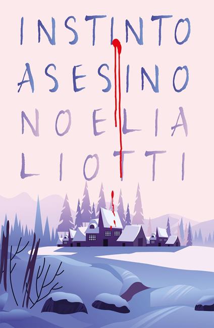 Instinto asesino - Noelia Liotti - ebook