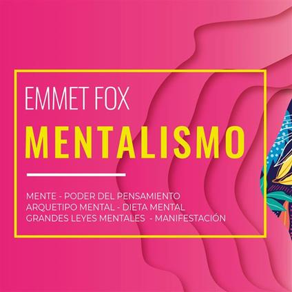 Mentalismo - Emmet Fox