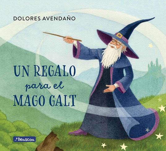 Un regalo para el mago Galt - Dolores Avendaño - ebook