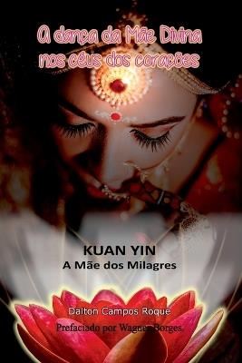 A Dan?a Da M?e Divina Nos C?us Dos Cora??es - Roque Dalton - cover