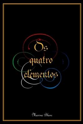 Os Quatro Elementos - Blanc Marina - cover