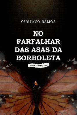 No Farfalhar Das Asas Da Borboleta - Ramos Gustavo - cover