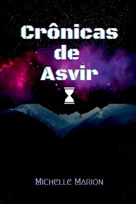 Cr?nicas De Asvir - Marion Michelle - cover