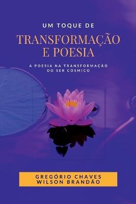 Um Toque De Transforma o E Poesia - Chaves Greg Rio - cover