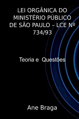 Lei Org nica Do Minist rio P blico De S o Paulo Lce N 73 - Braga Ane - cover