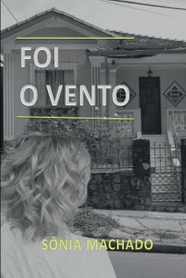 Foi O Vento - Machado Sônia - cover